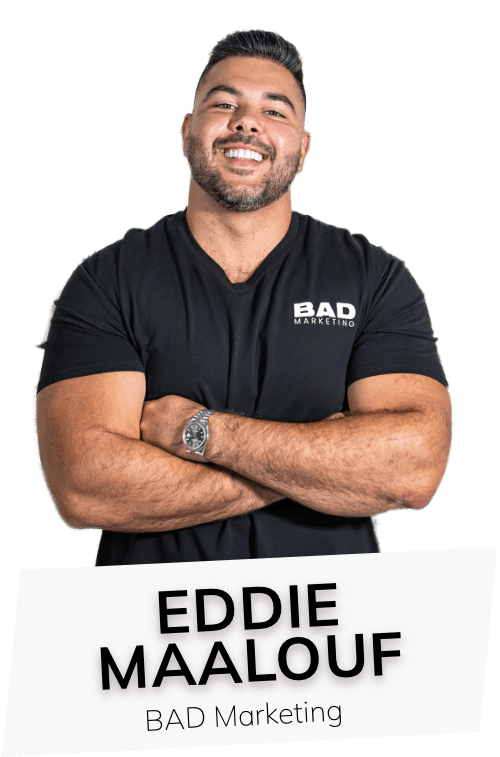 Eddie Maalouf Eddie Maalouf, CEO & Founder of BAD Marketing