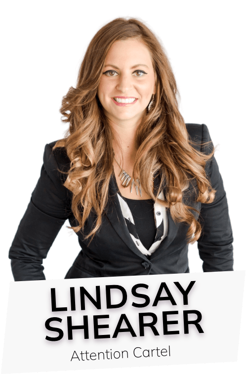 Lindsay Shearer Lindsay Shearer, CEO of Attention Cartel Agency
